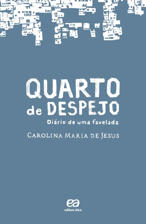 Cover image of Quarto de Despejo — Diário de Uma Favelada